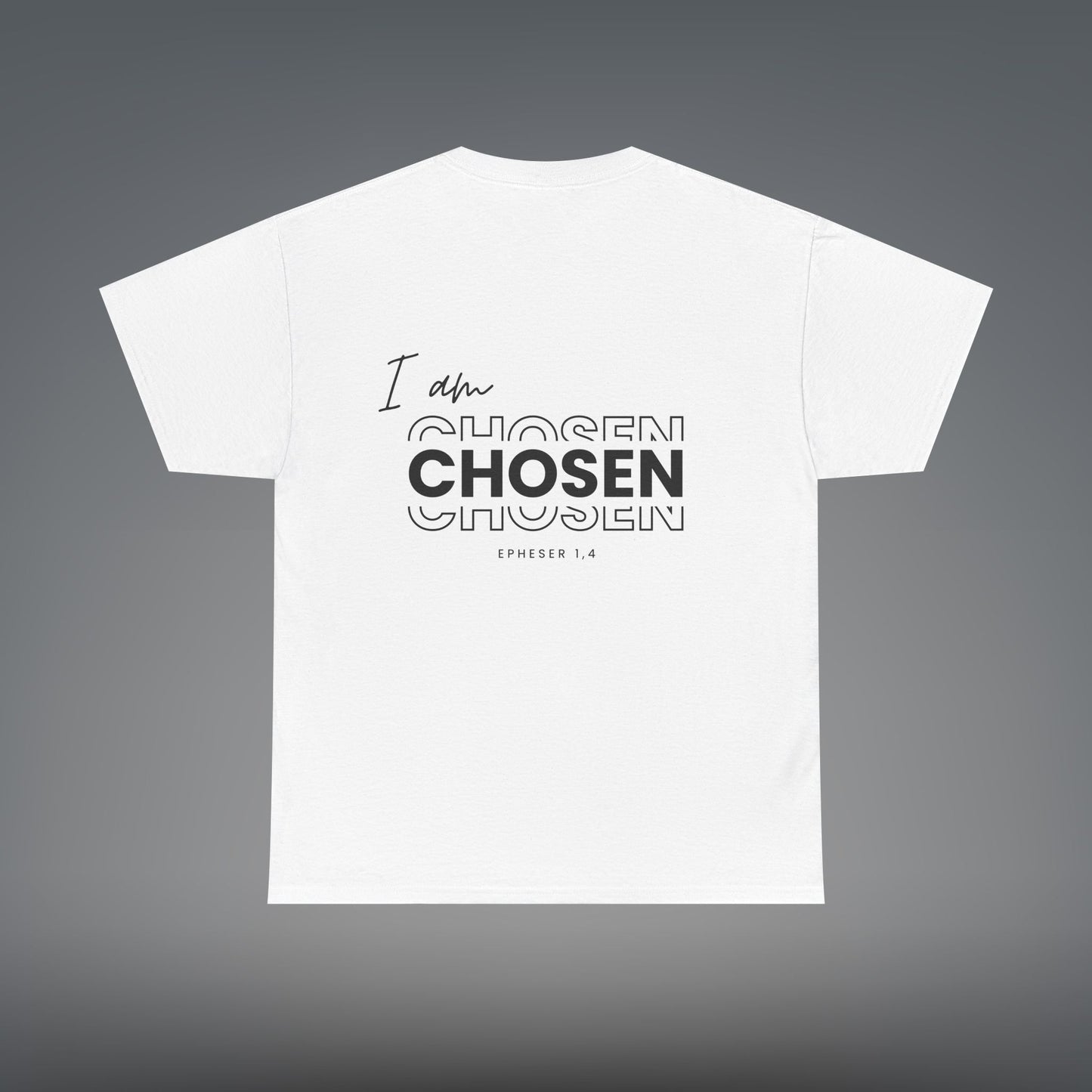 I am Chosen | Tshirt | Unisex