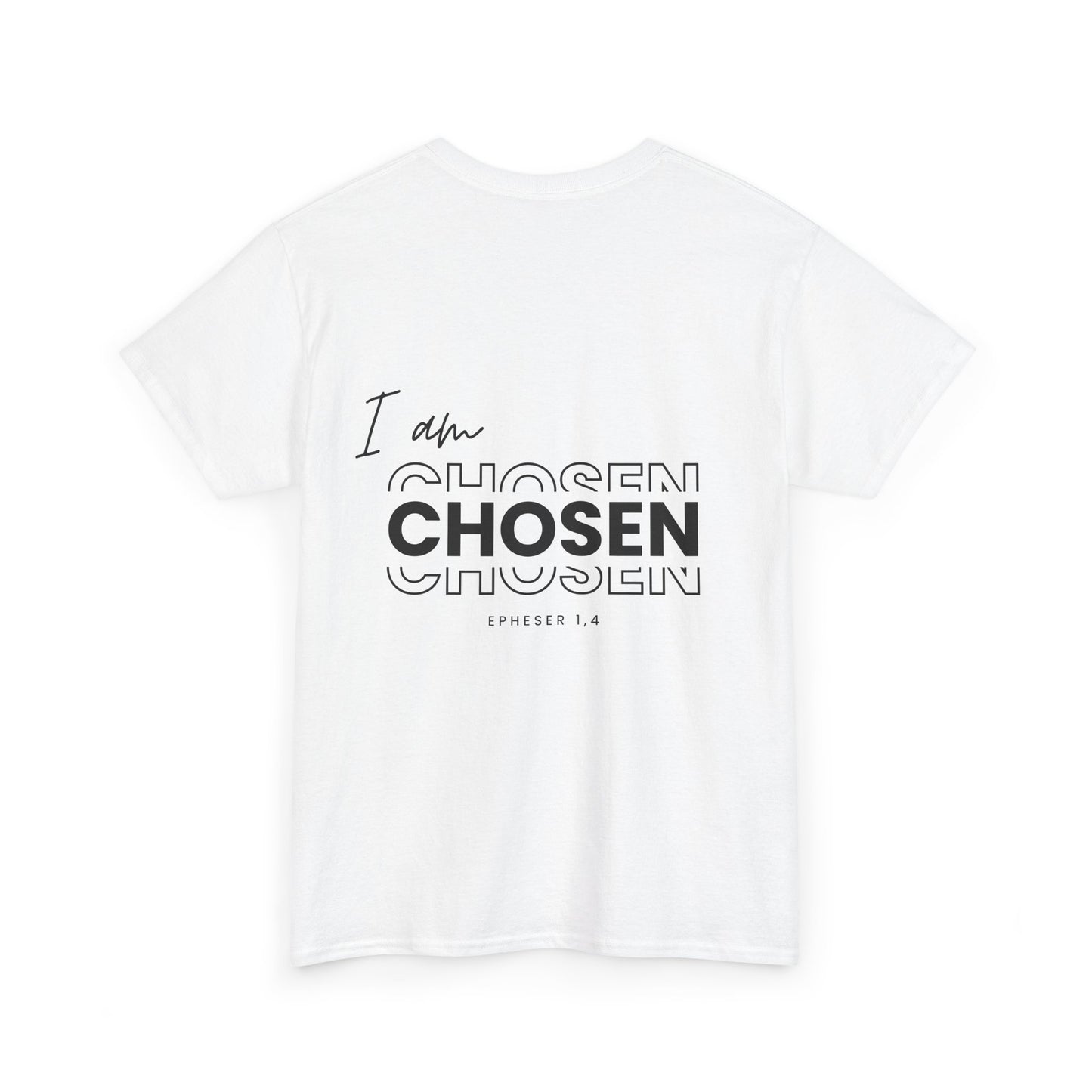 I am Chosen | Tshirt | Unisex